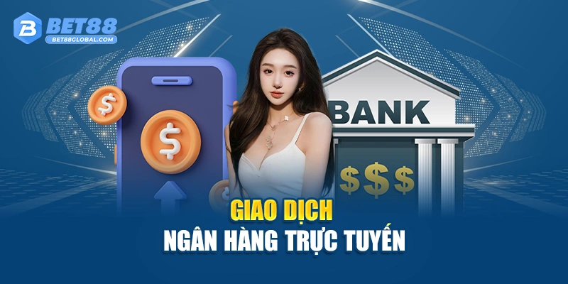 Giao dịch ngân hàng trực tuyến