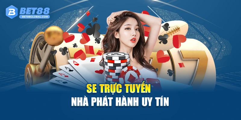 SE Trực Tuyến nhà phát hành uy tín