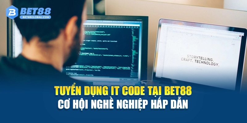 Tuyển dụng IT code thiết lập slot game BET88 chạy trên điện thoại